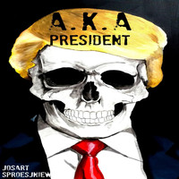 A.K.A. - President