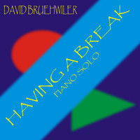 David Bruehwiler - Having a Break