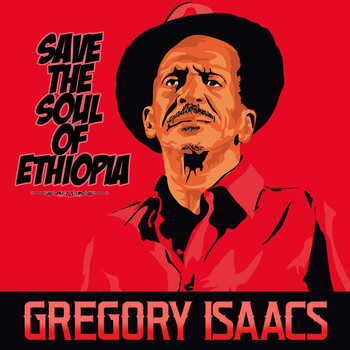 Gregory Isaacs - Save the Soul of Ethiopia