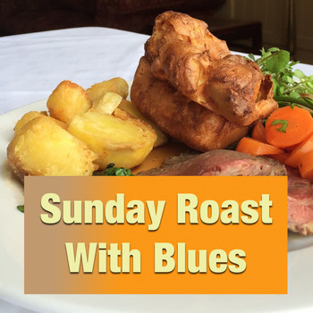 Various Artists - Sunday Roast With Blues