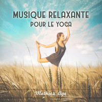 Mathieu Age - Musique relaxante pour le yoga
