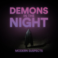 Modern Suspects - Demons in the Night