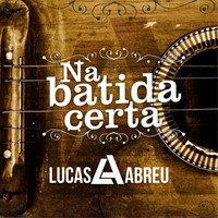 Lucas Abreu - Na Batida Certa (Ao Vivo)