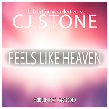 Urban Cookie Collective and CJ Stone - Feels Like Heaven