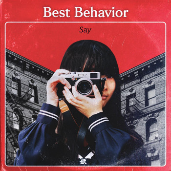 Best Behavior - Say