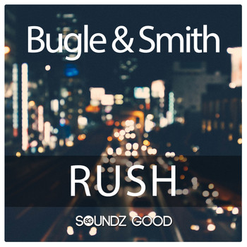 Bugle & Smith - Rush