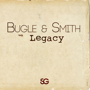 Bugle & Smith - Legacy