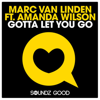 Marc van Linden featuring Amanda Wilson - Gotta Let You Go