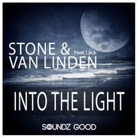 Stone & Van Linden featuring Lyck - Into The Light