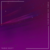 Taurus Scott - Color Series 001: Purple