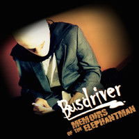 Busdriver - Memoirs of the Elephant Man (Explicit)