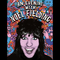 Noel Fielding - An Evening With Noel Fielding (Live [Explicit])