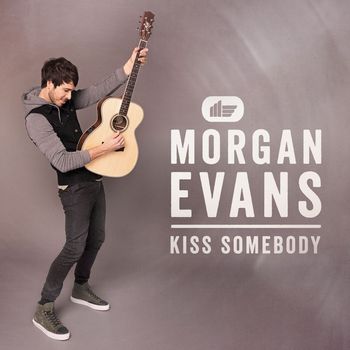 Morgan Evans - Kiss Somebody