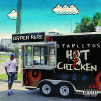 Starlito - Hot Chicken (Explicit)