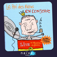 Vincent Malone - Le roi des papas en conserve (Live) (De vrais morceaux à l'intérieur: Live au Théâtre du Jardin)
