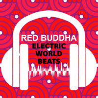 Red Buddha - Electric Worldbeats