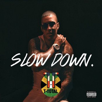T-Total - Slow Down