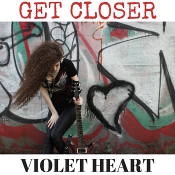 Violet Heart - Get Closer