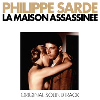 Philippe Sarde - La maison assassinée (Bande originale du film)