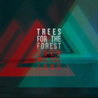 Eden Mulholland - Trees For The Forest