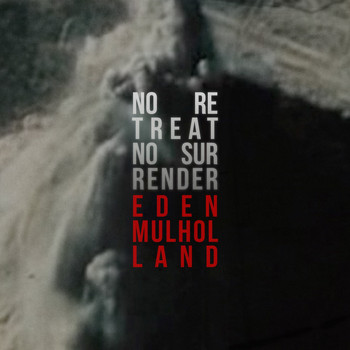 Eden Mulholland - No Retreat No Surrender