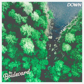 The Boulevard - Down