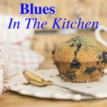 Various Artists - Blues In The Kitchen