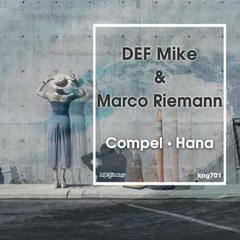DEF Mike & Marco Riemann - Compel / Hana