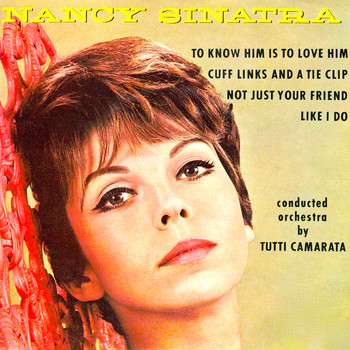 Nancy Sinatra - To Know Him Is to Love Him EP