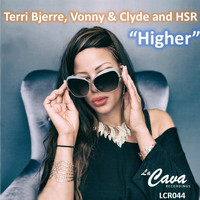 Terri Bjerre, Vonny & Clyde, HSR - Higher