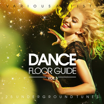Various Artists - Dance Floor Guide (25 Underground Tunes), Vol. 3