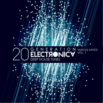 Various Artists - Generation Electronica, Vol. 1 (20 Deep-House Tunes) (Explicit)