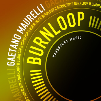 Gaetano Maurelli - Burnloop