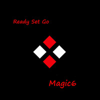 Magic6 - Ready Set Go