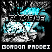 Gordon Raddei - Rumble