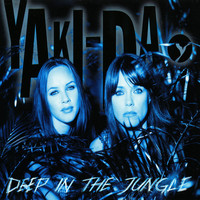 Yaki-Da - Deep in the Jungle