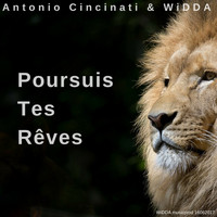 Antonio Cincinati & WiDDA - Poursuis tes rêves