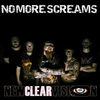 New Clear Vision - No More Screams