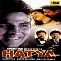 Nadeem - Shravan - Hatya (Original Motion Picture Soundtrack)
