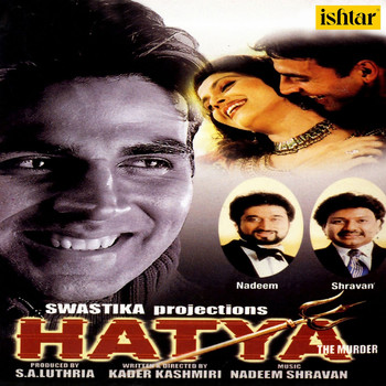 Nadeem - Shravan - Hatya (Original Motion Picture Soundtrack)