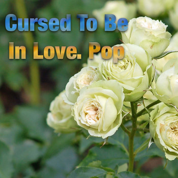 Various Artists - Cursed To Be In Love. Pop