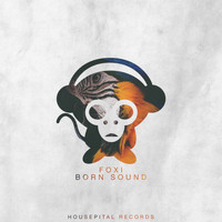 Foxi - Born Sound