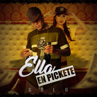 Golo - Ella En Pickete