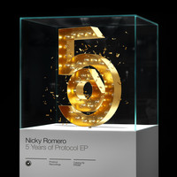 Nicky Romero - 5 Years of Protocol EP