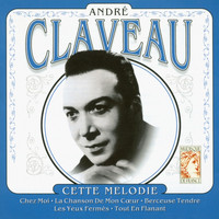 André Claveau - Cette Melodie