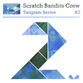 Scratch Bandits Crew - Tangram Series, Vol. 2