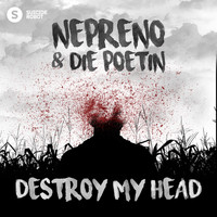 Nepreno - Destroy My Head