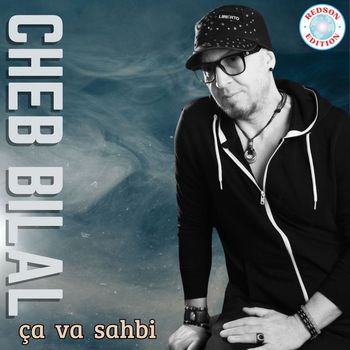 Cheb Bilal - Ça va sahbi