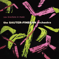 Sauter-Finegan Orchestra - New Directions in Music (Remastered)