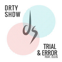 Ellis - Trial and Error (feat. Ellis)
